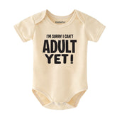 Sorry I Can’t Adult Yet Baby Bodysuit Funny Newborn Infant Outfit Baby Shower Gift Vêtements bébé